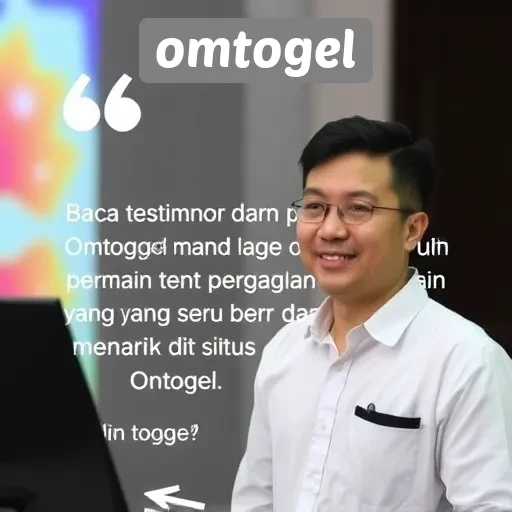 Testimoni Pemain Omtogel tentang Pengalaman Bermain